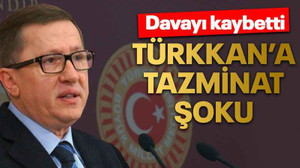 Türkkan’a tazminat şoku